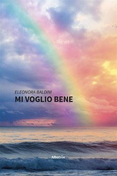 Mi voglio bene (eBook, ePUB) - Baldini, Eleonora