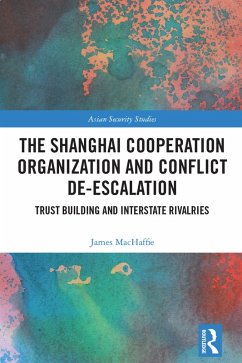 Cover The Shanghai Cooperation Organization and Conflict De-escalation (eBook, PDF)