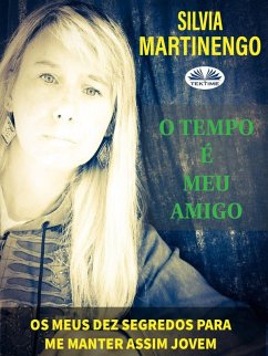 Cover O Tempo É Meu Amigo (eBook, ePUB)