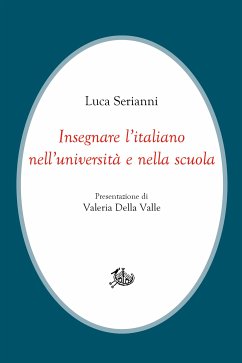 Insegnare l’italiano nell’università e nella scuola (eBook, PDF) - Serianni, Luca