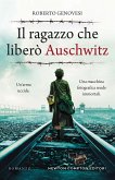 Il ragazzo che liberò Auschwitz (eBook, ePUB) Il ragazzo che liberò Auschwitz (eBook, ePUB)