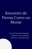 Resumen de Piensa Como un Monje (eBook, ePUB)