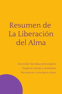 Resumen de La Liberación del Alma (eBook, ePUB) - B, Mente