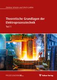 Theoretische Grundlagen der Elektroprozesstechnik Teil 1 (eBook, PDF)