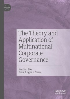 The Theory and Application of Multinational Corporate Governance - Lin, Runhui;Chen, Jean Jinghan