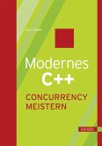 Modernes C++: Concurrency meistern (eBook, ePUB)