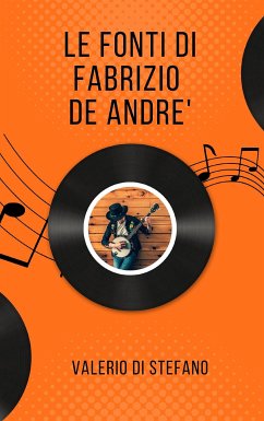 Le fonti di Fabrizio De André (eBook, ePUB) - Di Stefano, Valerio