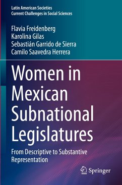 Women in Mexican Subnational Legislatures - Freidenberg, Flavia;Gilas, Karolina;Garrido de Sierra, Sebastián