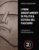 I primi orientamenti di politica estera del fascismo (eBook, ePUB)