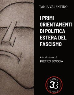 I primi orientamenti di politica estera del fascismo (eBook, ePUB) - Valentino, Tania