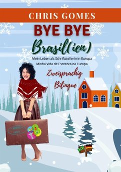 Bye bye Brasil(ien) - Gomes, Chris