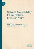 National Accountability for International Crimes in Africa
