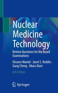 Nuclear Medicine Technology - Mantel, Eleanor;Reddin, Janet S.;Cheng, Gang