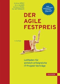 Der agile Festpreis (eBook, PDF) - Opelt, Andreas; Gloger, Boris; Pfarl, Wolfgang; Mittermayr, Ralf