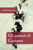 Gli Amanti di Giocasta (eBook, ePUB)