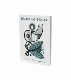 Austin Eddy. Immutable Traveler - Kunz, Matthias