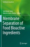 Membrane Separation of Food Bioactive Ingredients