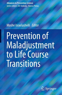 Prevention of Maladjustment to Life Course Transitions