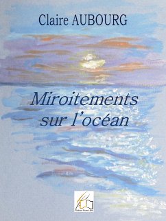 Miroitements sur l'océan (eBook, ePUB) - Aubourg, Claire