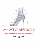 Anatomia 2000 con elementi di Fisiologia Generale (eBook, ePUB)