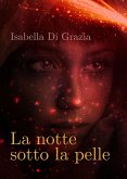 La notte sotto la pelle (eBook, ePUB)