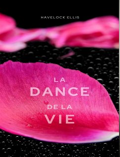 La danse de la vie (traduit) (eBook, ePUB) - Ellis, Havelock