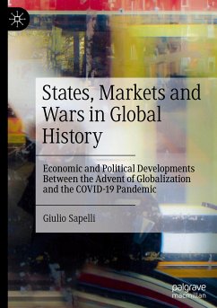 States, Markets and Wars in Global History - Sapelli, Giulio