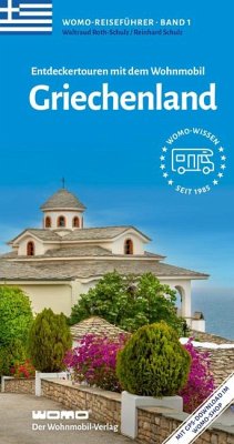 Entdeckertouren mit dem Wohnmobil Griechenland - Schulz, Reinhard;Roth-Schulz, Waltraud