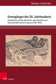 Grenzgänger des 20. Jahrhunderts (eBook, PDF)