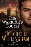 The Warrior's Touch (MacEgan Brothers, #4) (eBook, ePUB)