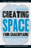 Creating Space for Shakespeare (eBook, PDF)