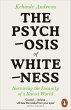 The Psychosis of Whiteness (eBook, ePUB) - Bild 1