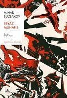 Beyaz Muhafiz - Bulgakov, Mihail