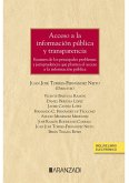 Acceso a la información pública y transparencia : examen de los principales problemas y jurisprudencia que plantea el acceso a la información pública Acceso a la información pública y transparencia : examen de los principales problemas y jurisprudencia que plantea el acceso a la información pública