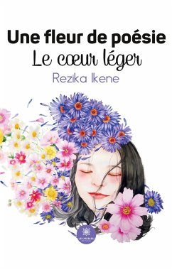 Une fleur de poésie - Rezika Ikene