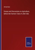 Essays and Discussions on Agriculture, before the Farmers' Club of Little Falls