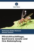 Pfirsichfruchtfliege, Bactrocera zonata und ihre Bekämpfung
