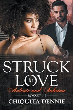 Antonio and Sabrina Struck In Love Boxset 1-7 - Dennie, Chiquita