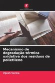 Mecanismo de degradação térmica oxidativa dos resíduos de polietileno