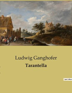 Tarantella - Ganghofer, Ludwig