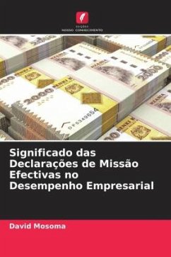 Significado das Declarações de Missão Efectivas no Desempenho Empresarial - Mosoma, David