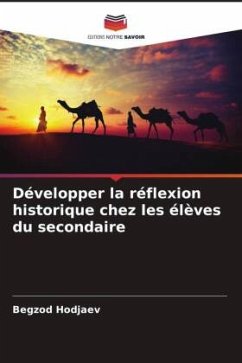 Développer la réflexion historique chez les élèves du secondaire - Hodjaev, Begzod