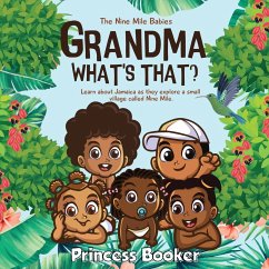 Grandma What's That? Nine Mile Jamaica - Booker, Princess