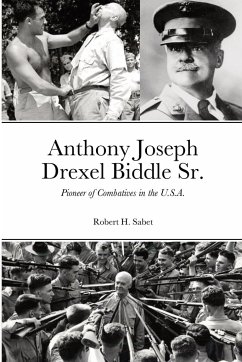 Anthony Joseph Drexel Biddle Sr. - Sabet, Robert H.