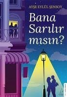 Bana Sarilir misin - Eylül sensoy, Ayse