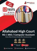 Allahabad High Court RO/ARO/Computer Assistant Book 2023 (English Edition) - 10 Mock Tests and 2 Previous Year Papers (2400 Solved Questions) with Free Access To Online Tests