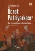 Ücret Patriyarkasi - Marx, Toplumsal Cinsiyet ve Feminizm Notlari