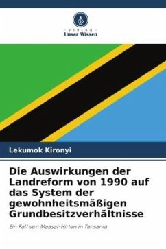 Die Auswirkungen der Landreform von 1990 auf das System der gewohnheitsmäßigen Grundbesitzverhältnisse - Kironyi, Lekumok