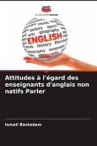 Attitudes à l'égard des enseignants d'anglais non natifs Parler