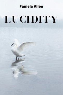 LUCIDITY - Allen, Pamela